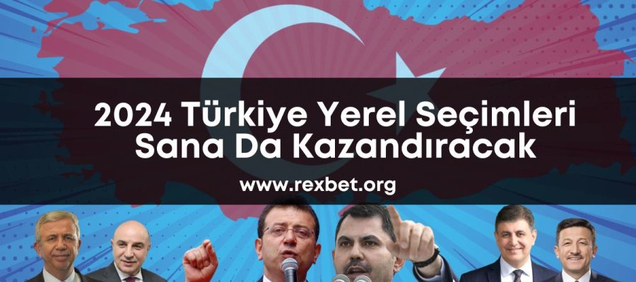 rexbet-org-2024-türkiye-yerel-seçimleri